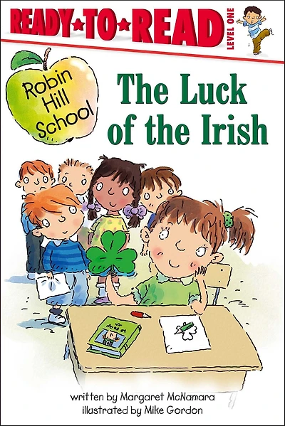 the Luck of Irish (Robin Hill School Ready-to-Read Series)