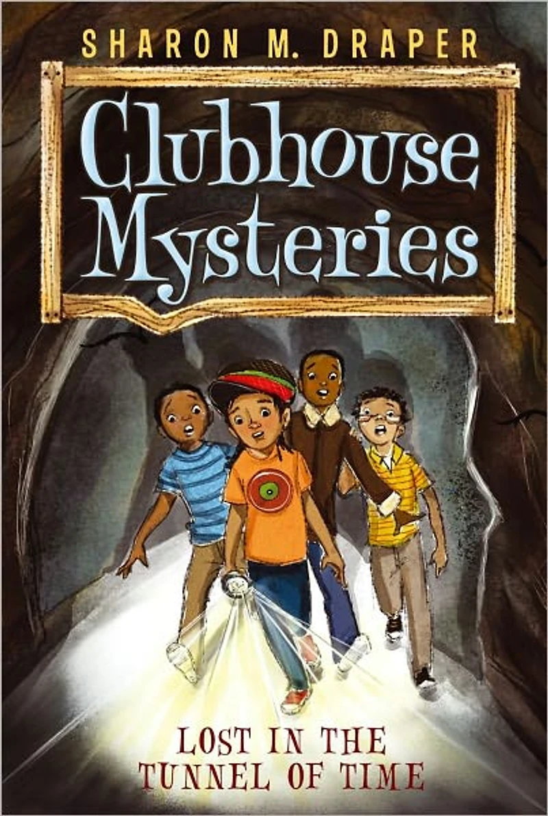 Lost the Tunnel of Time (Clubhouse Mysteries Series #2)
