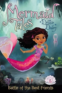Battle of the Best Friends (Mermaid Tales Series #2)