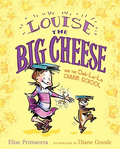 Louise the Big Cheese and Ooh-la-la Charm School