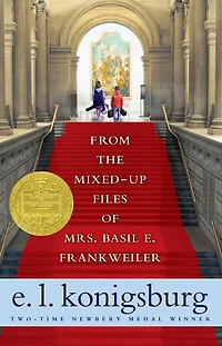 From the Mixed-Up Files of Mrs. Basil E. Frankweiler (Newbery Medal Winner)
