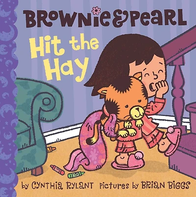 Brownie and Pearl Hit the Hay (Brownie Ready-to-Read Series)