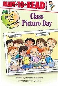 Class Picture Day: Ready-to-Read Level 1
