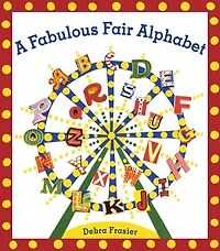 A Fabulous Fair Alphabet