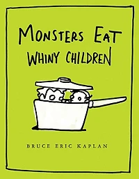 Monsters Eat Whiny Children