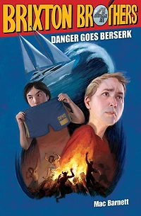 Danger Goes Berserk (Brixton Brothers Series #4)
