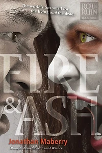 Fire & Ash (Rot Ruin Series #4)