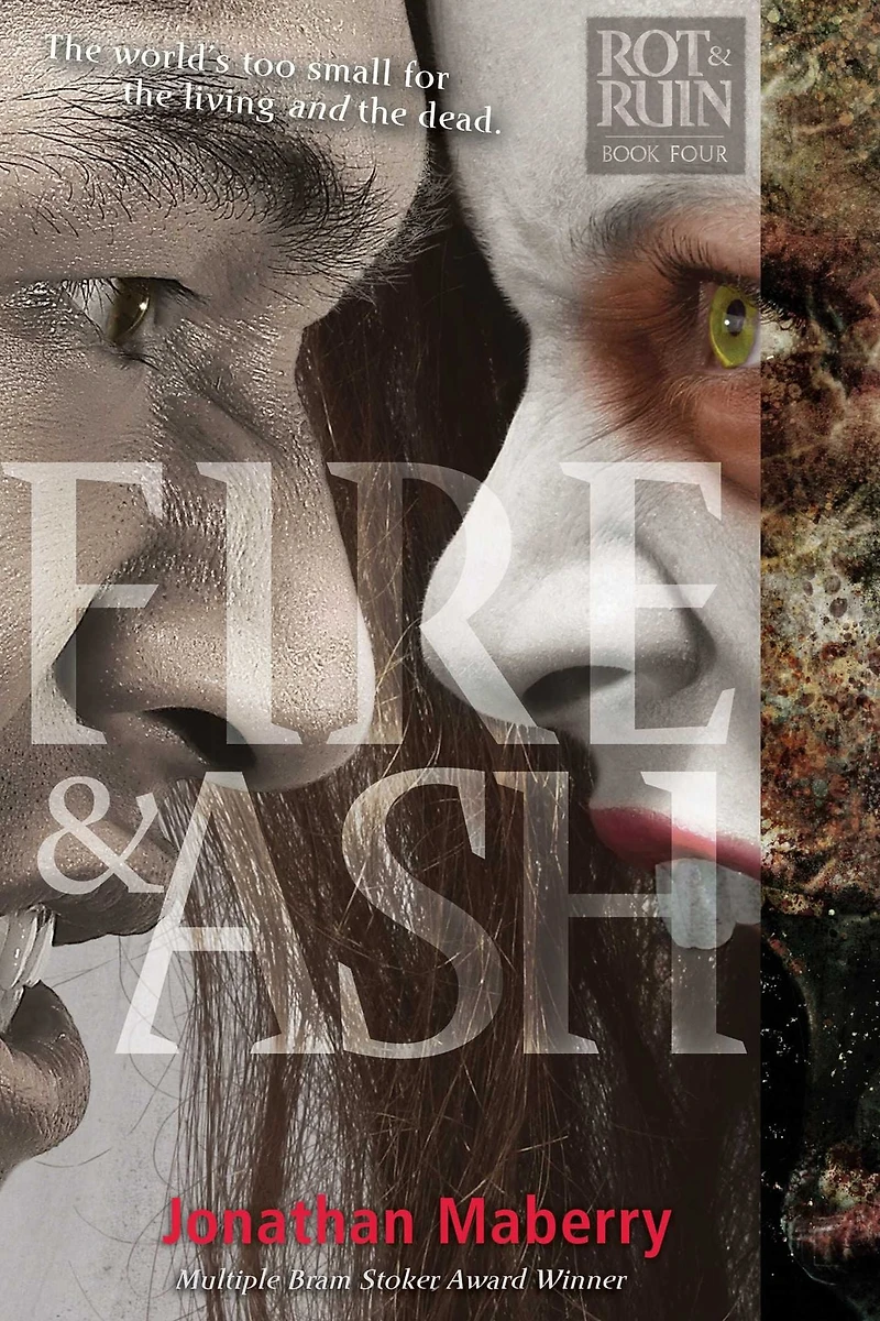 Fire & Ash (Rot Ruin Series #4)