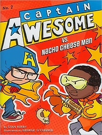 Captain Awesome vs. Nacho Cheese Man