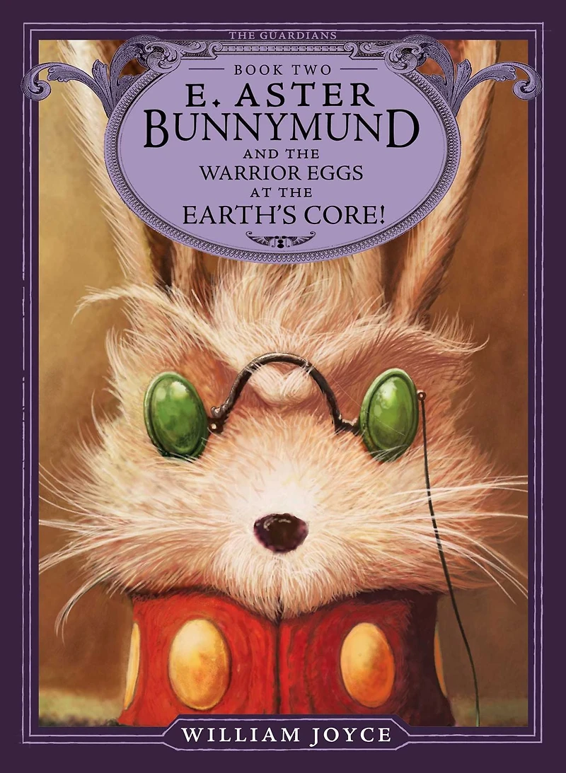 E. Aster Bunnymund and the Warrior Eggs at Earth's Core!