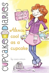 Alexis Cool as a Cupcake (Cupcake Diaries Series #8)