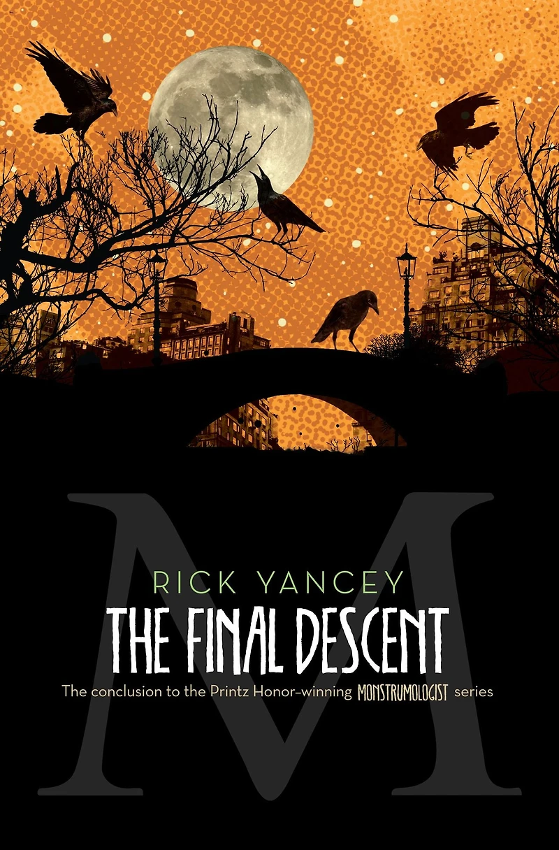 The Final Descent (Monstrumologist Series #4)