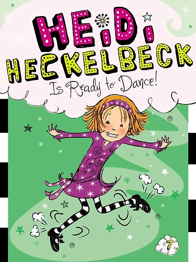 Heidi Heckelbeck Is Ready to Dance! (Heidi Series #7)