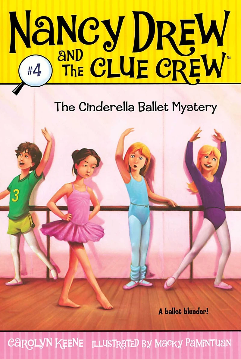 the Cinderella Ballet Mystery (Nancy Drew and Clue Crew Series #4)