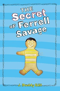 The Secret of Ferrell Savage