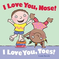 I Love You, Nose! Toes!: with audio recording