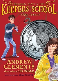 Fear Itself (Benjamin Pratt and the Keepers of School Series #2)