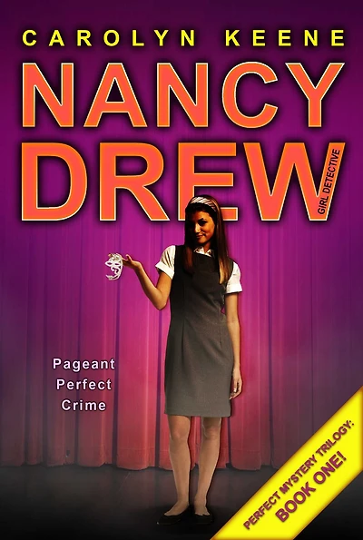 Pageant Perfect Crime (Nancy Drew Girl Detective Series: Mystery Series #1)