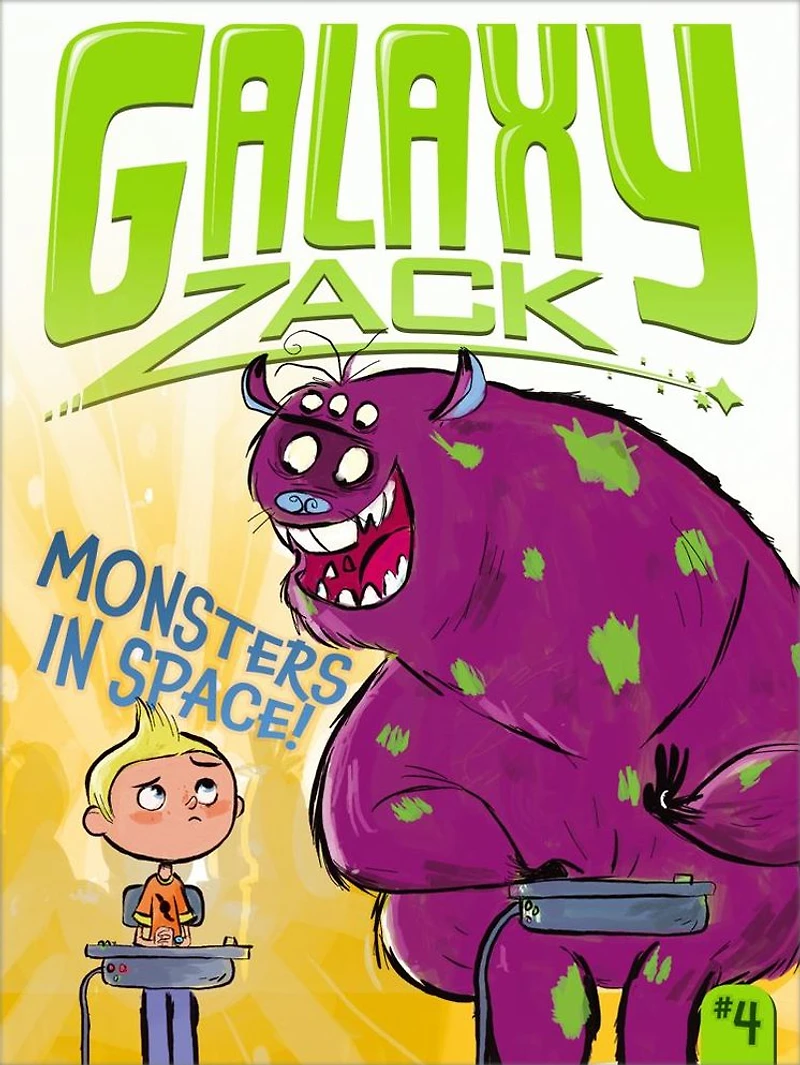 Monsters Space! (Galaxy Zack Series #4)