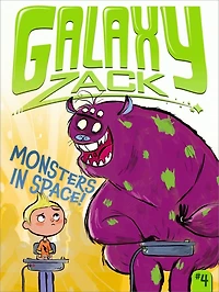 Monsters Space! (Galaxy Zack Series #4)
