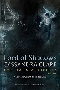 Lord of Shadows (Dark Artifices Series #2)