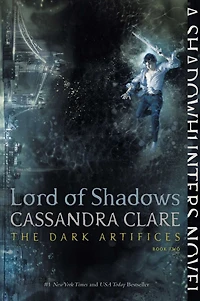 Lord of Shadows (Dark Artifices Series #2)