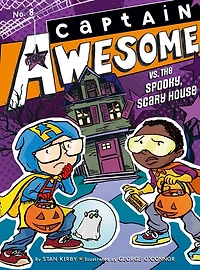 Captain Awesome vs. the Spooky, Scary House (Captain Series #8)