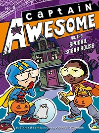 Captain Awesome vs. the Spooky, Scary House (Captain Series #8)