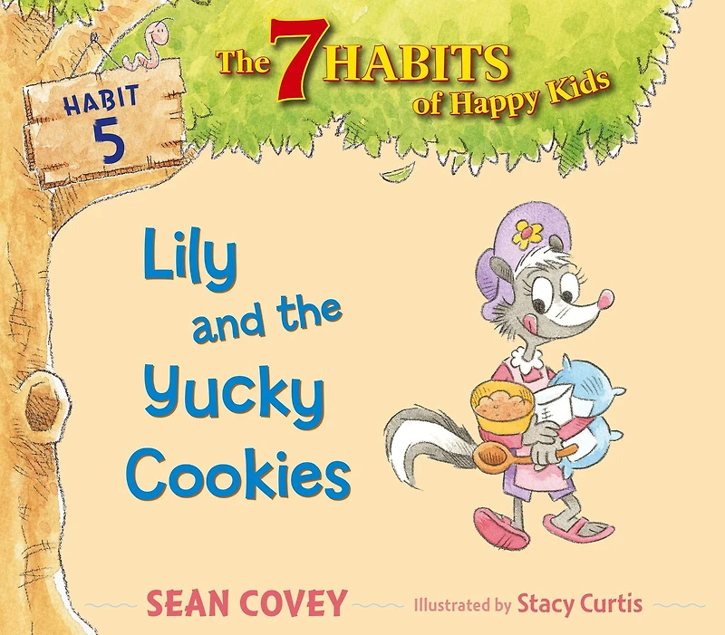 Lily and the Yucky Cookies: Habit 5 (with audio recording)