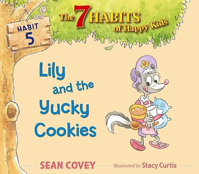 Lily and the Yucky Cookies: Habit 5 (with audio recording)