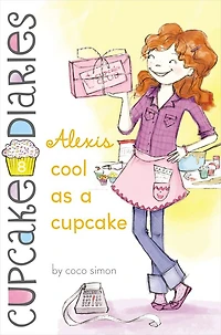 Alexis Cool as a Cupcake (Cupcake Diaries Series #8)