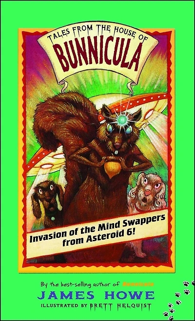 Invasion of the Mind Swappers from Asteroid 6! (Tales House Bunnicula Series #2)