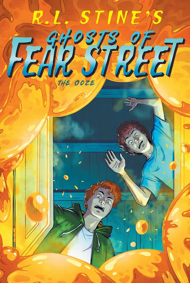 The Ooze (Ghosts of Fear Street Series #8)
