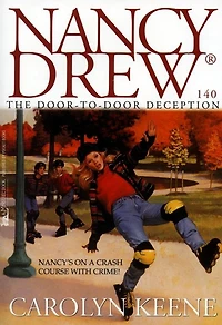 The Door-to-Door Deception (Nancy Drew Series #140)