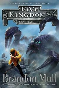 Sky Raiders (Five Kingdoms Series #1)