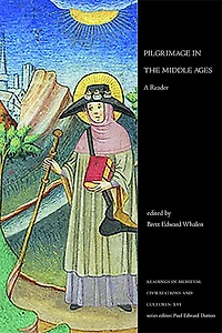Pilgrimage the Middle Ages: A Reader