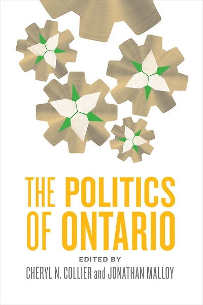 The Politics of Ontario: Second Edition