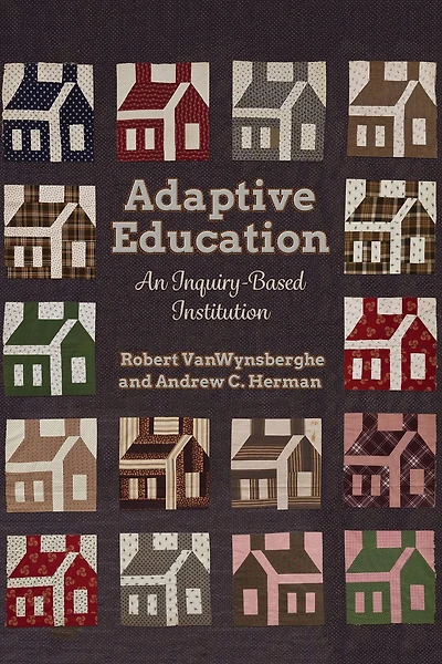 Adaptive Education: An Inquiry-Based Institution