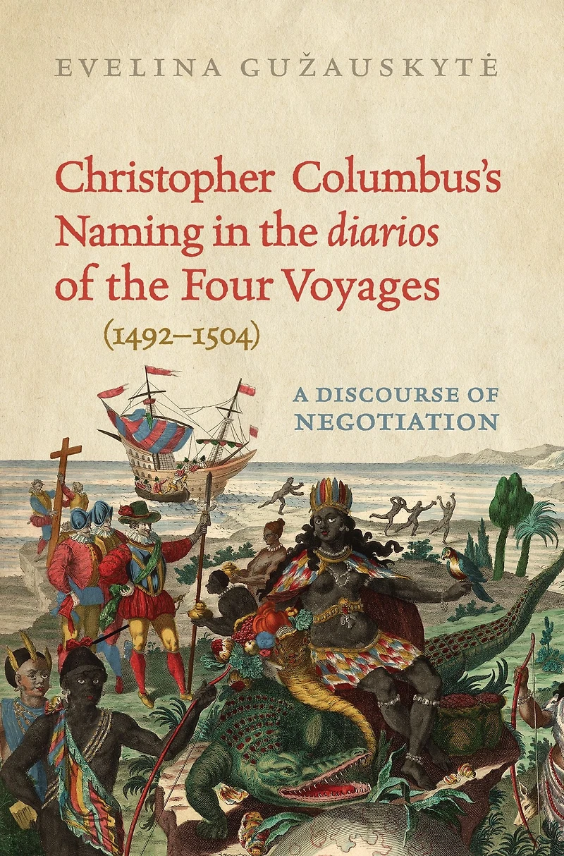 Christopher Columbus's Naming the 'diarios' of Four Voyages (1492-1504): A Discourse Negotiation