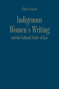Indigenous Women's Writing and the Cultural Study of Law