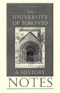 Notes to the University of Toronto: A History