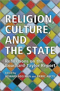 Religion, Culture, and the State: Reflections on the Bouchard-Taylor Report