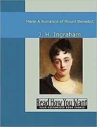 Marie: A Romance of Mount Benedict