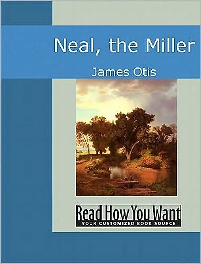 Neal, the Miller (Esprios Classics)