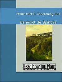 Ethics: Part III: On the Origin of Nature and the Emotions