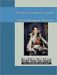The Second Funeral of Napoleon