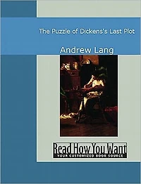 The Puzzle of Dickens's Last Plot