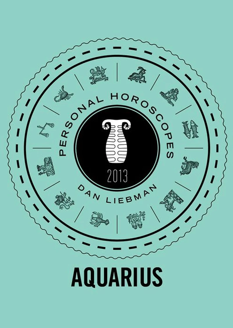 Aquarius: Personal Horoscopes 2013