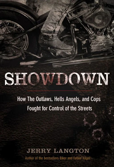 Showdown: How the Outlaws, Hells Angels and Cops Fought for Control of Streets