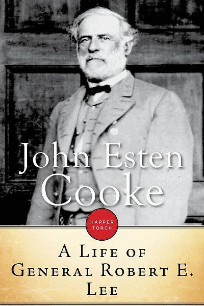 A Life of General Robert E. Lee